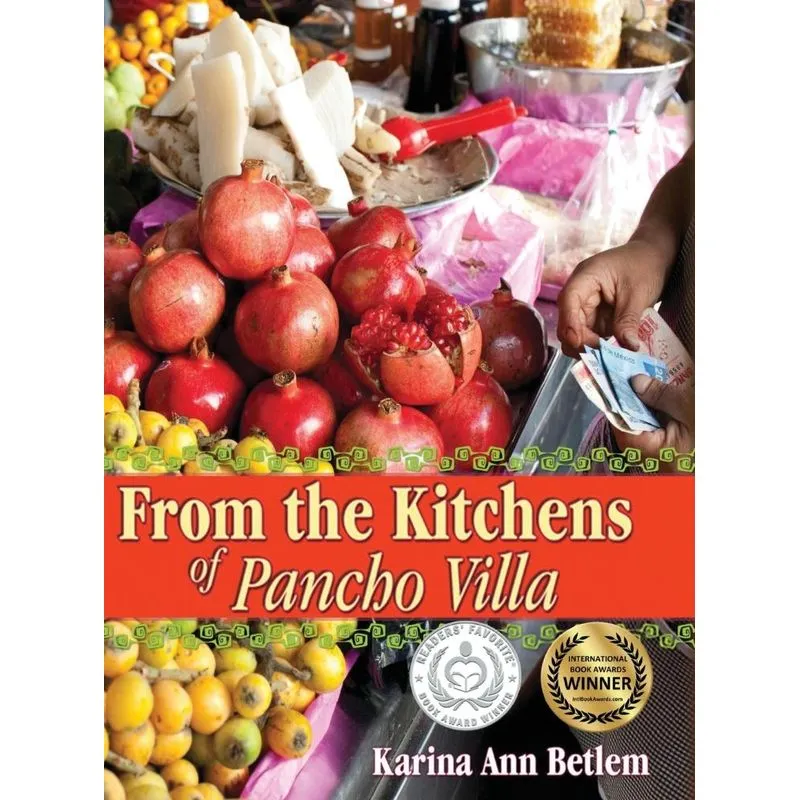 From The Kitchens Of Pancho Villa