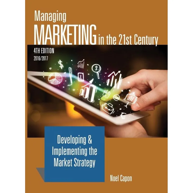 Managing Marketing in the 21st Century-4th edition