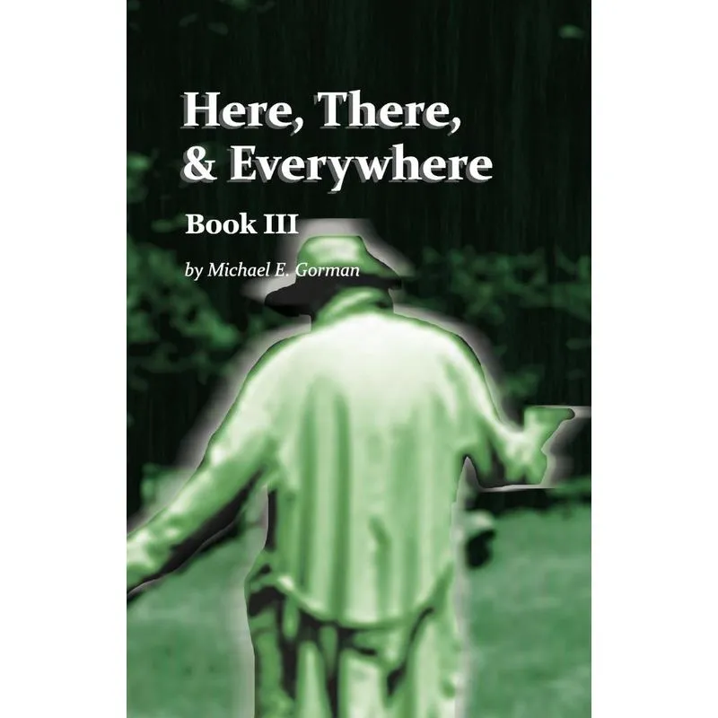 Here There and Everywhere Book III