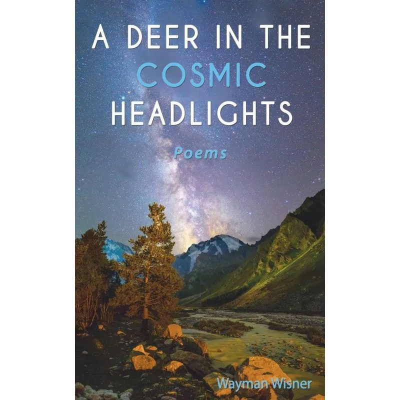 A Deer in the Cosmic Headlights