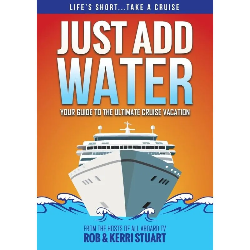 Just Add Water