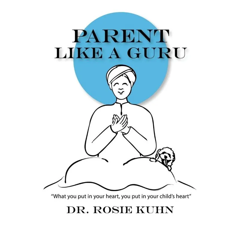 Parent Like a Guru