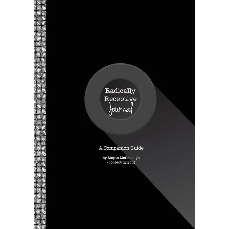 Radically Receptive Journal