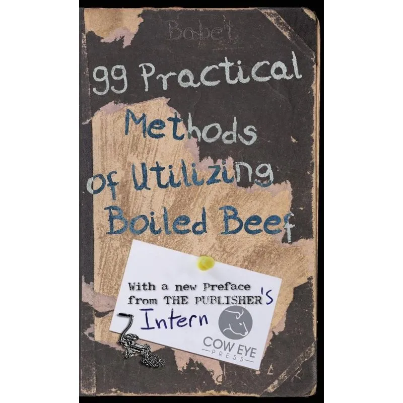 99 Practical Methods Of Utilizing Boiled Beef
