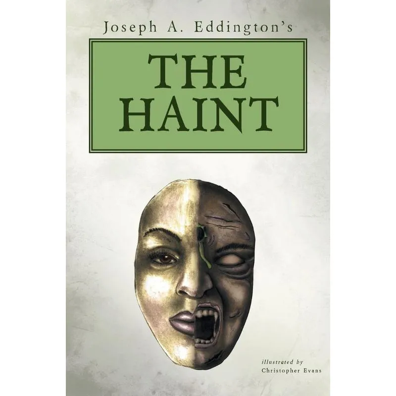 Joseph A. Eddingtons THE HAINT