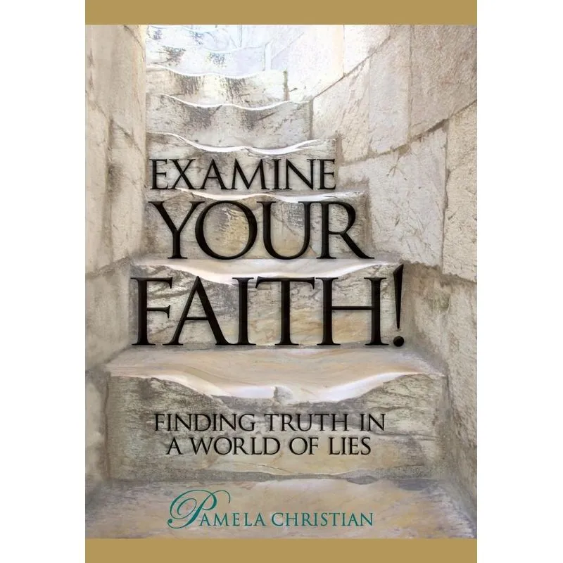 Examine Your Faith!