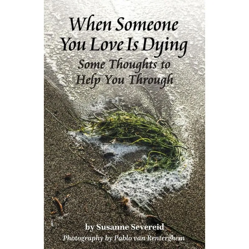 When Someone You Love is Dying