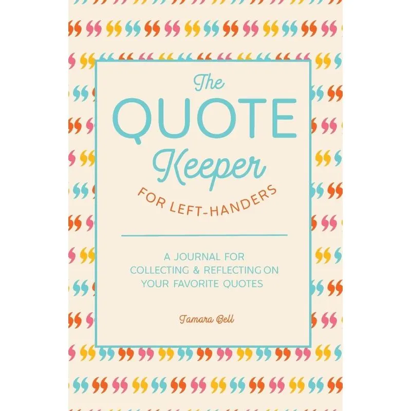 The Quote Keeper for Left-Handers