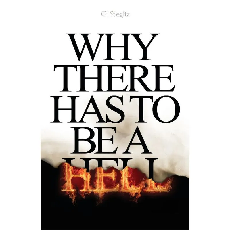 Why There Has to Be a Hell
