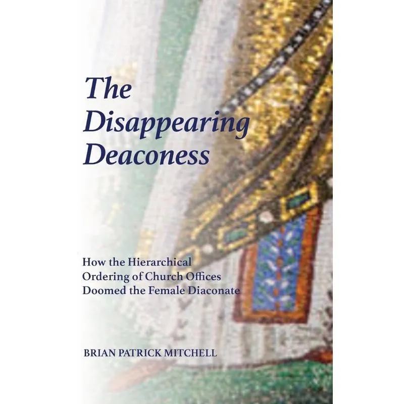 The Disappearing Deaconess
