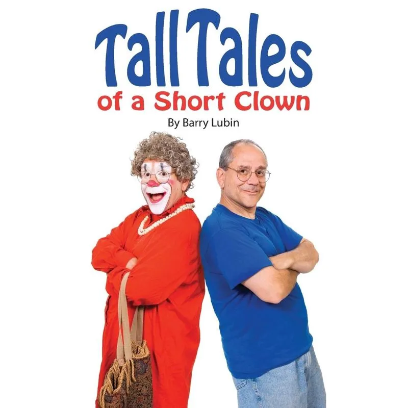 Tall Tales of A Short Clown