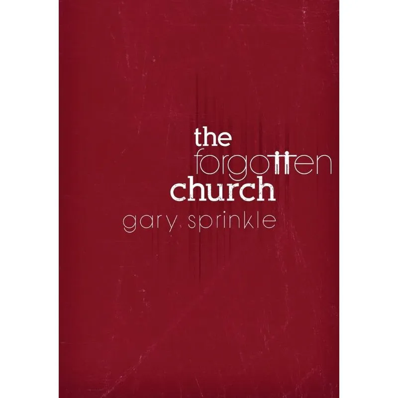 The Forgotten Church