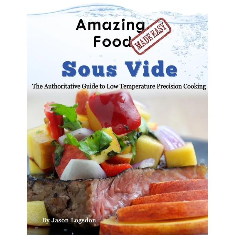 Amazing Food Made Easy - Sous Vide