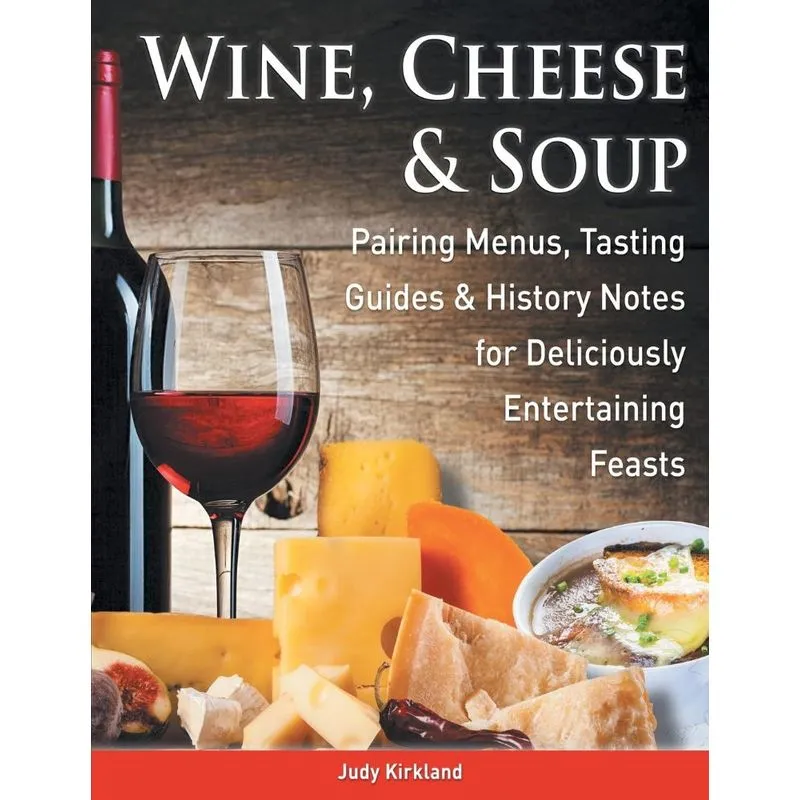 Wine, Cheese & Soup