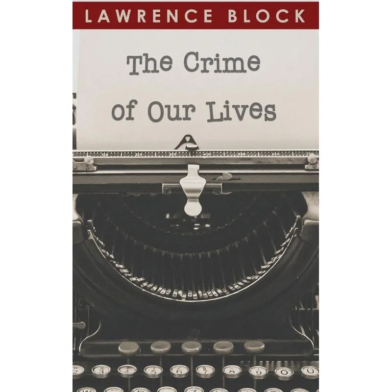 The Crime of Our Lives