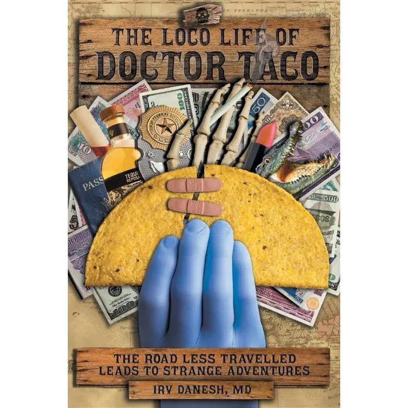 The Loco Life of Doctor Taco