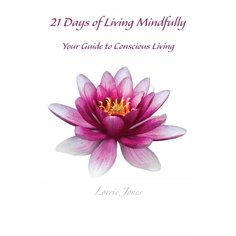 21 Days of Living Mindfully