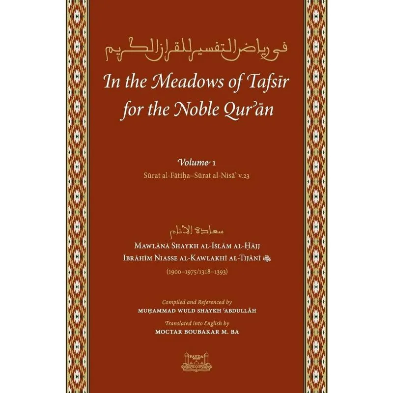 In the Meadows of Tafsir for the Noble Quran