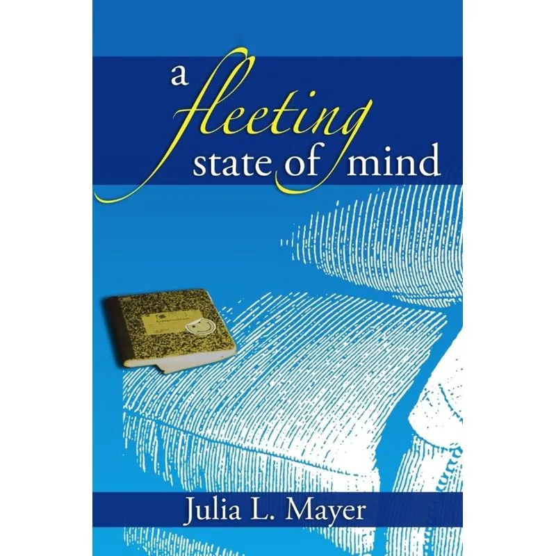 A Fleeting State of Mind