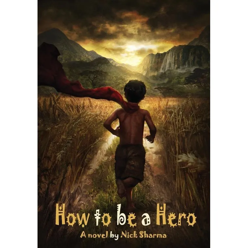 How to be a Hero