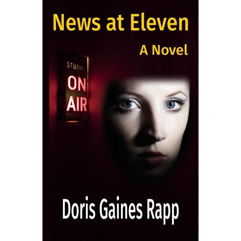 News at Eleven - A Novel