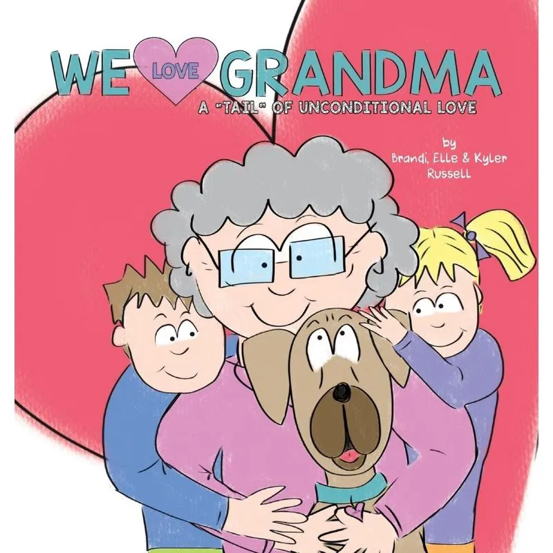 We Love Grandma