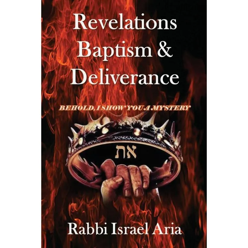 REVELATIONS, BAPTISM & DELIVERANCE