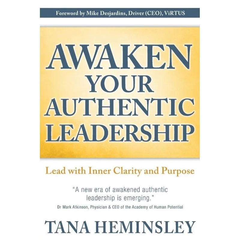 Awaken Your Authentic Leadership