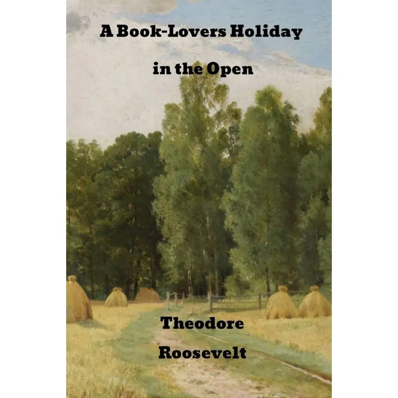 A Book-Lovers Holidays in the Open