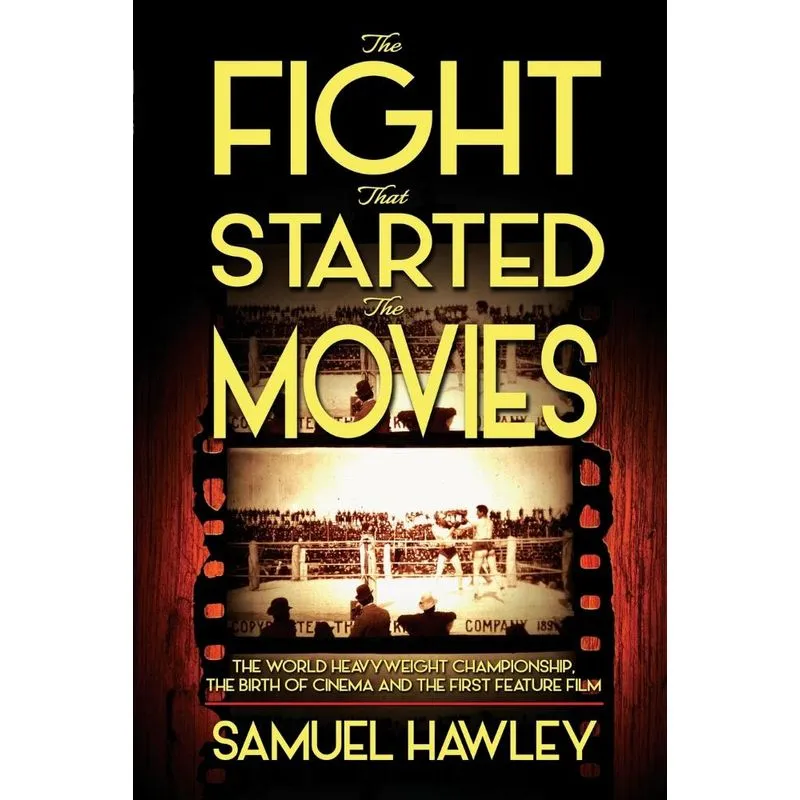 The Fight That Started the Movies