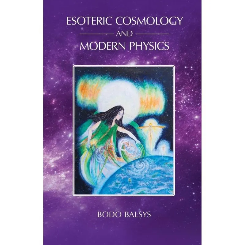 Esoteric Cosmology and Modern Physics