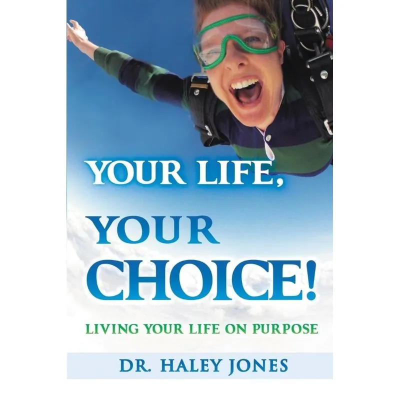 Your Life, Your Choice