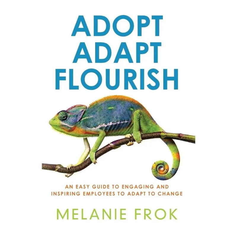 Adopt Adapt Flourish