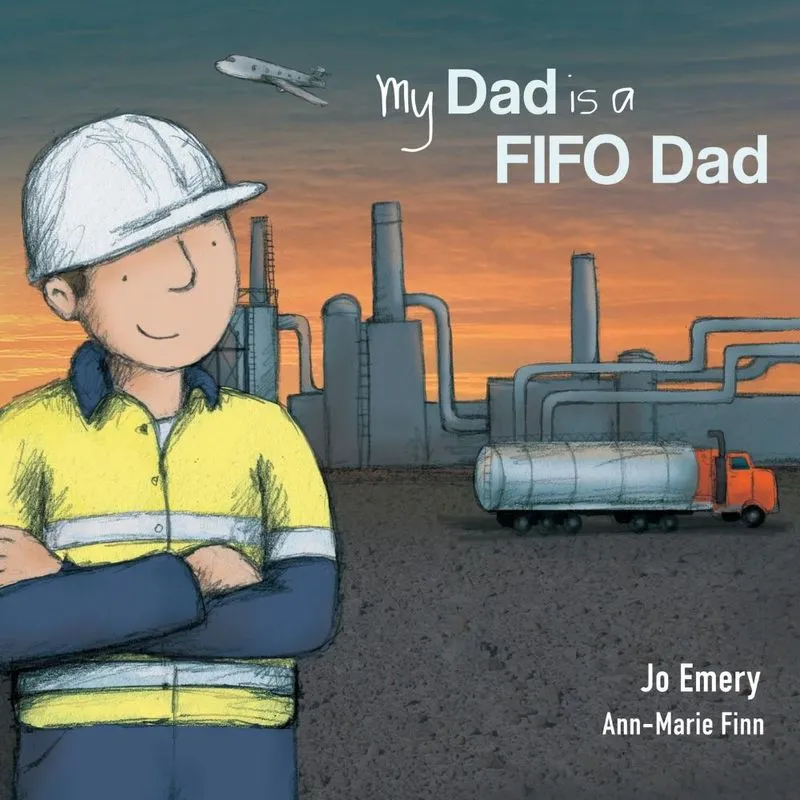 My Dad Is A Fifo Dad