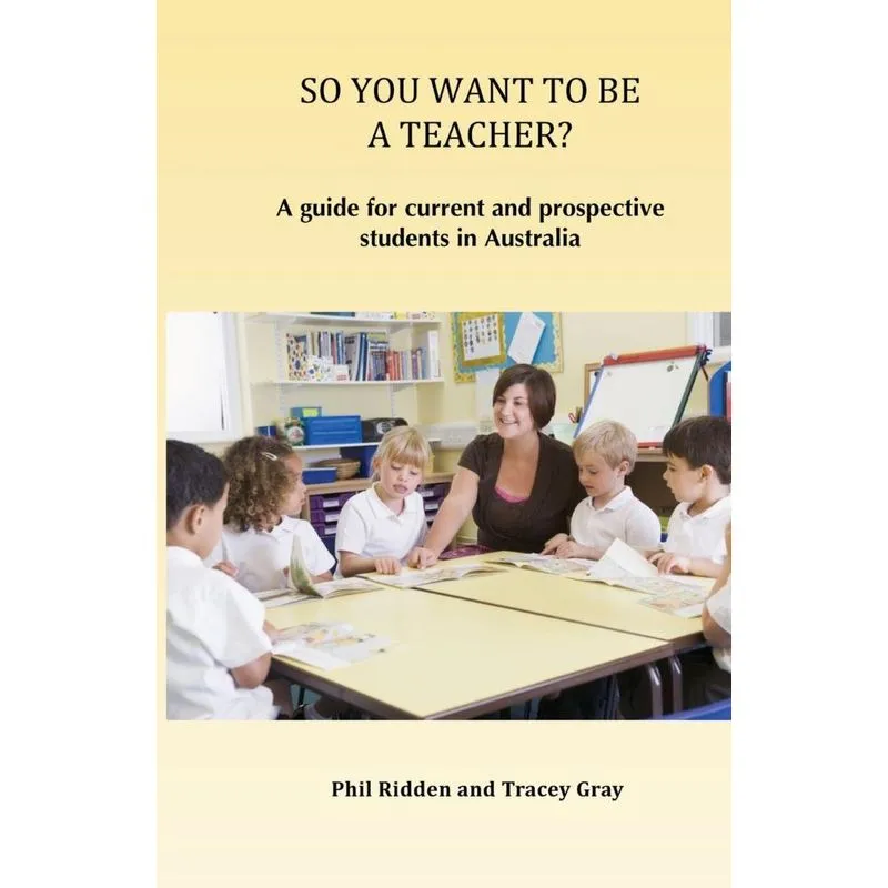 SO YOU WANT TO BE A TEACHER?