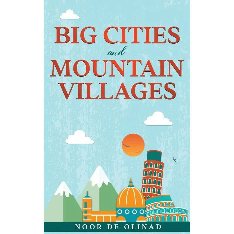 Big Cities and Mountain Villages