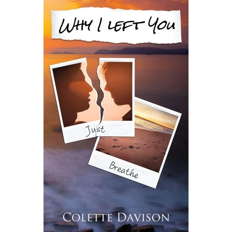 Why I Left You