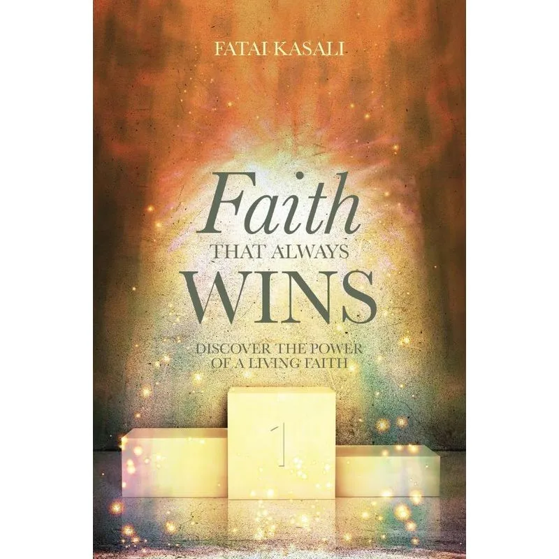 Faith That Always Wins