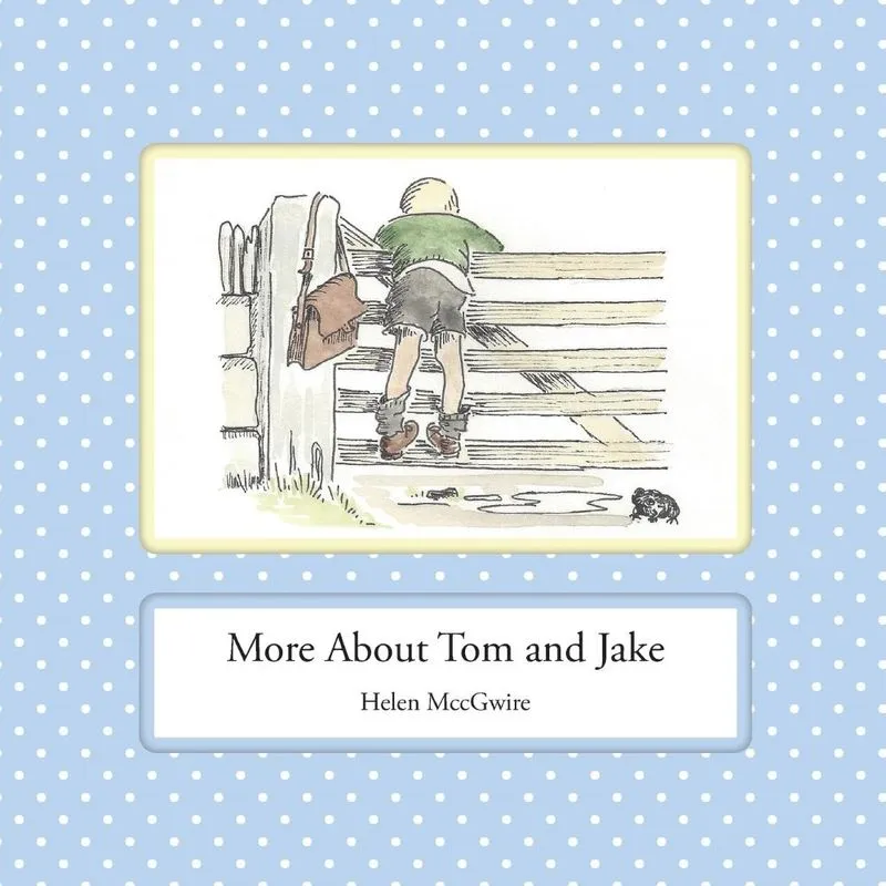 More About Tom and Jake