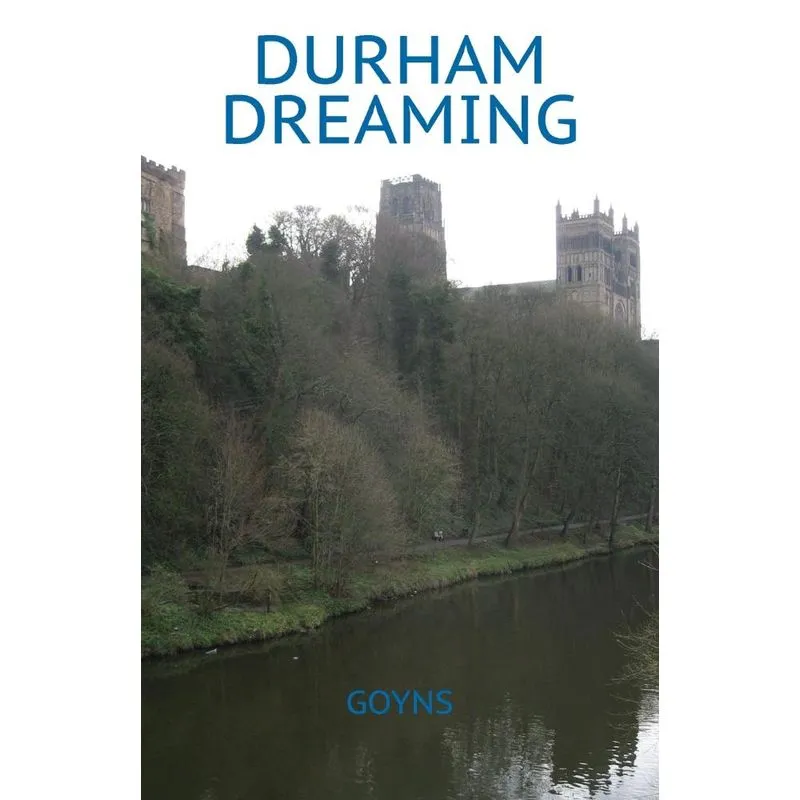 Durham Dreaming