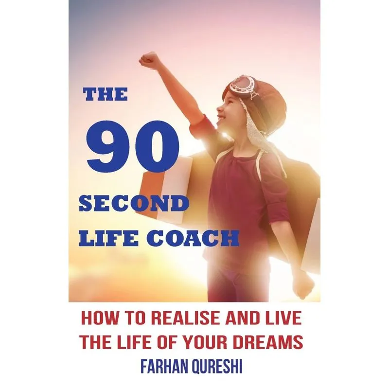 The 90 Second Life Coach