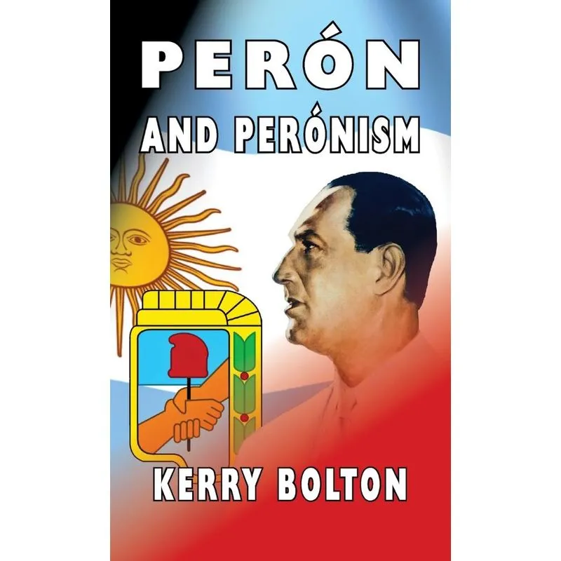 Peron and Peronism