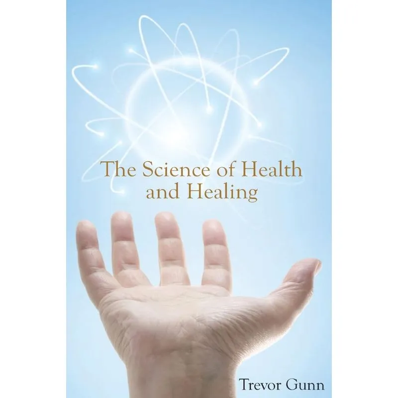 The Science of Health and Healing