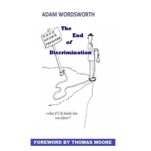 The End of Discrimination: What if UK Family Law Was Fairer? - Paperback