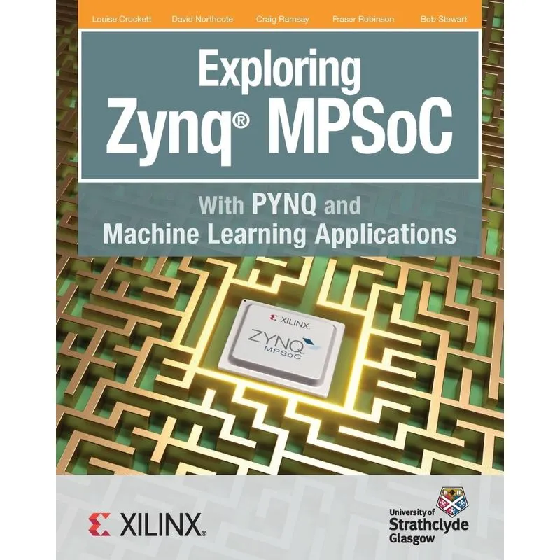 Exploring Zynq MPSoC