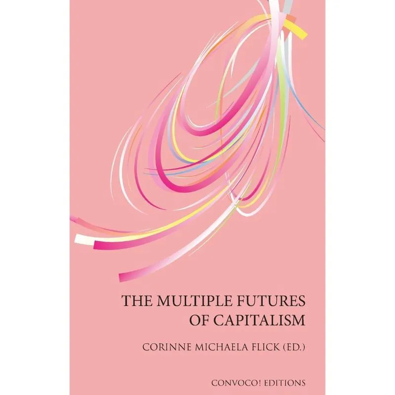 The Multiple Futures of Capitalism
