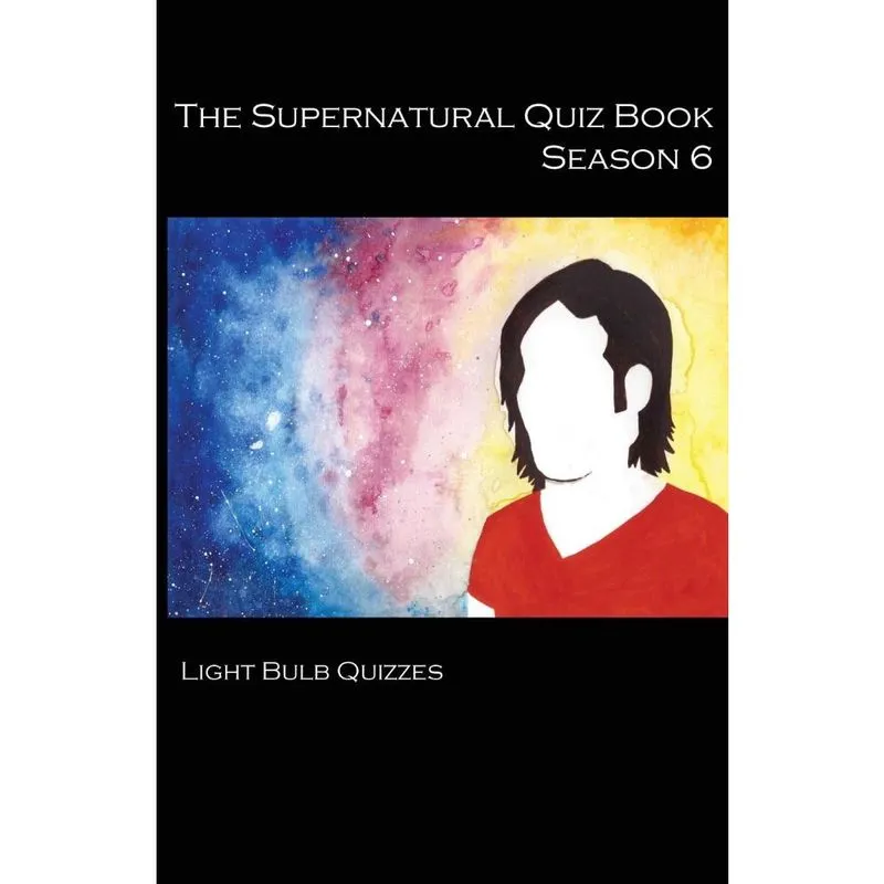 The Supernatural Quiz Book Season 6
