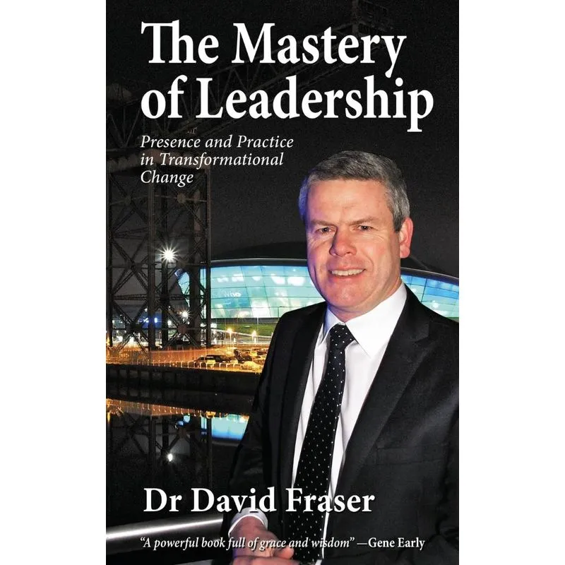 The Mastery of Leadership
