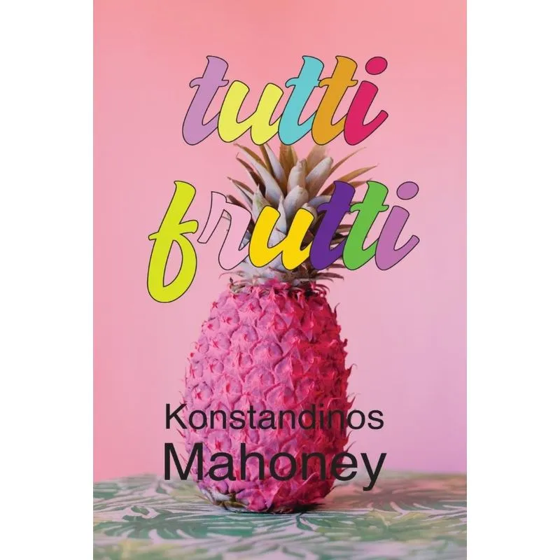 TUTTI FRUTTI