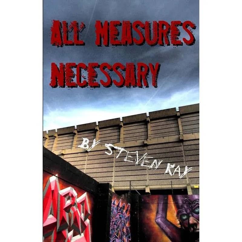 All Measures Necessary